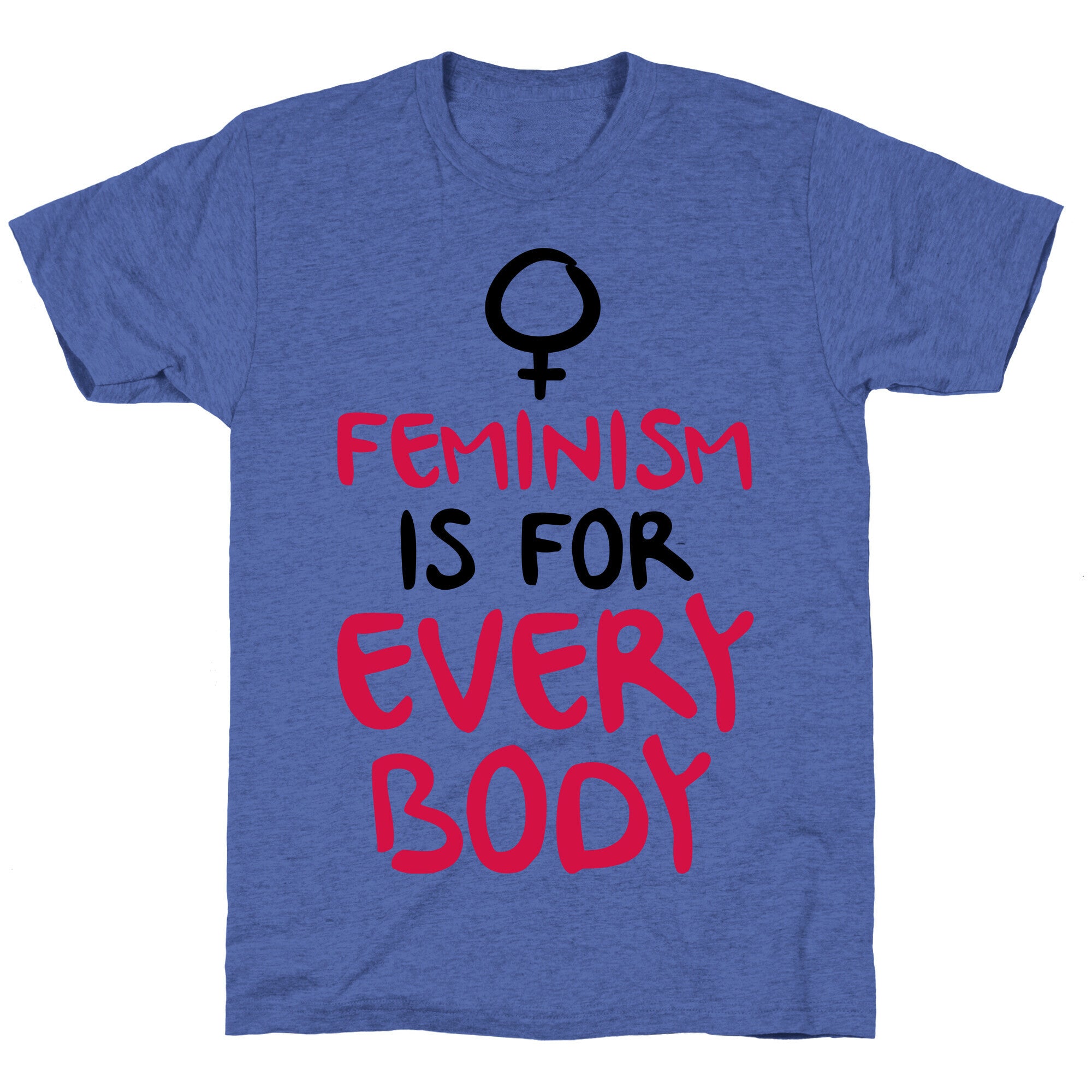 Feminism Is For Everybody Unisex Triblend Tee